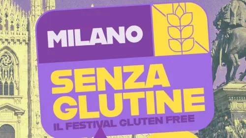 Festival Senza Glutine 2026 a Milano